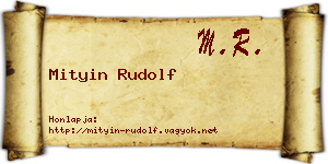Mityin Rudolf névjegykártya